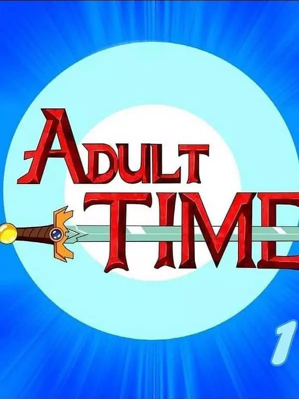 Adult Time 1 – Adventure Time