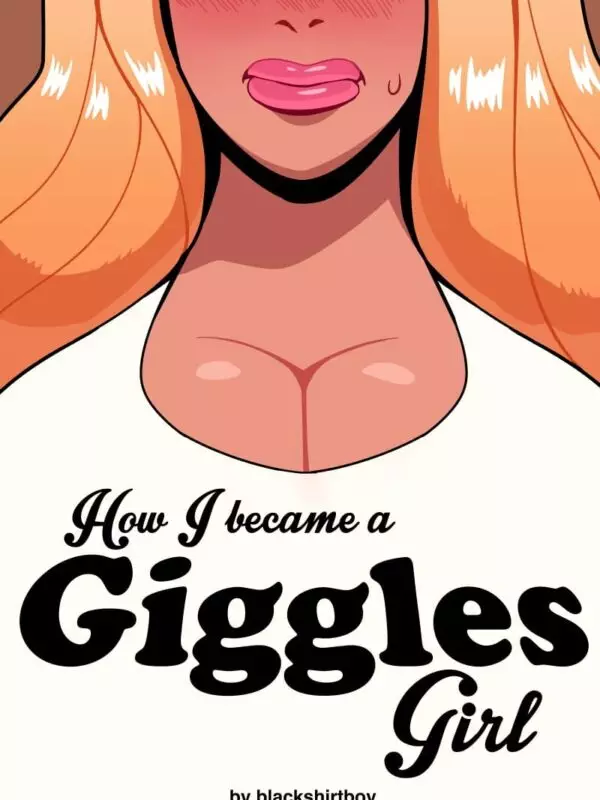 How I Became A Giggles Girl – Blackshirtboy