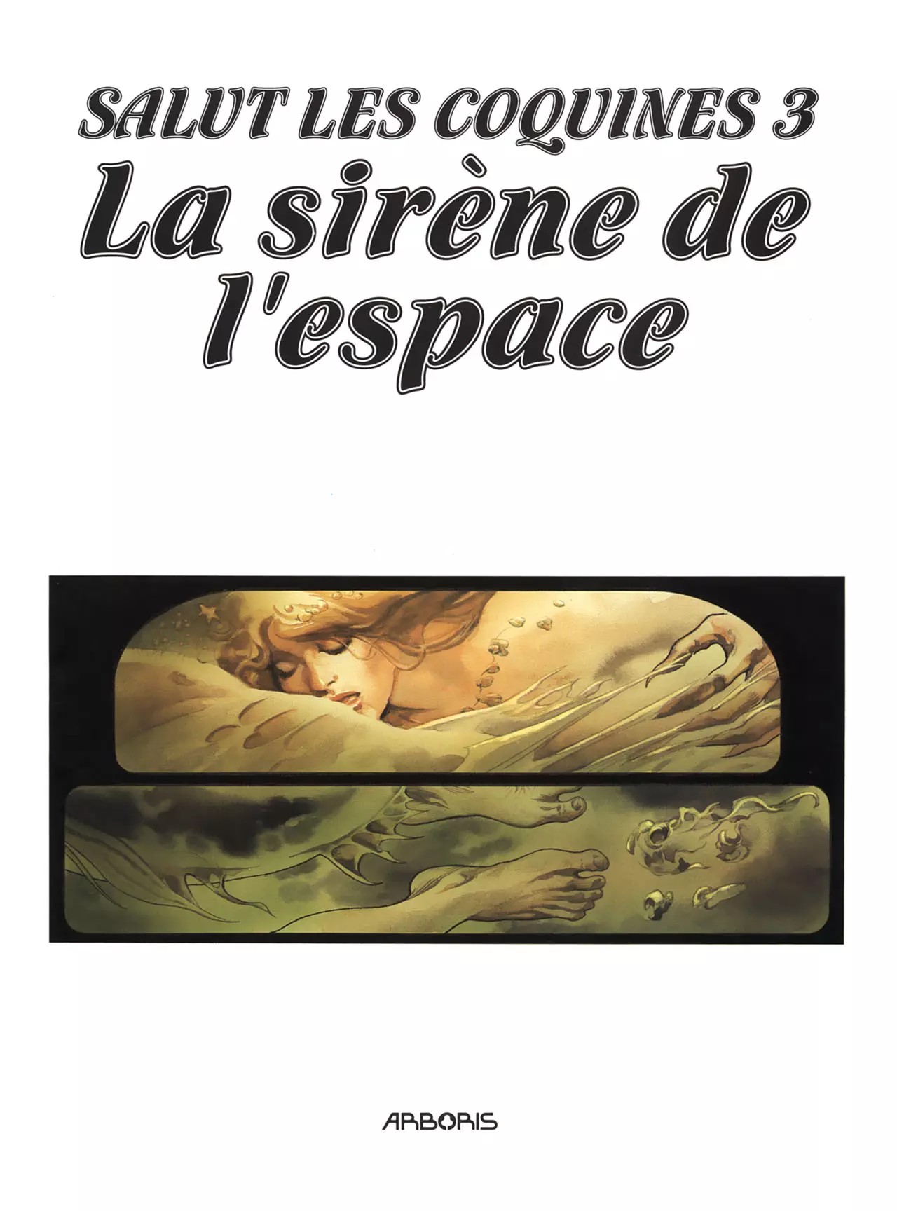 Salut les coquines - Volume 3 - La sirène de lespace numero d'image 1