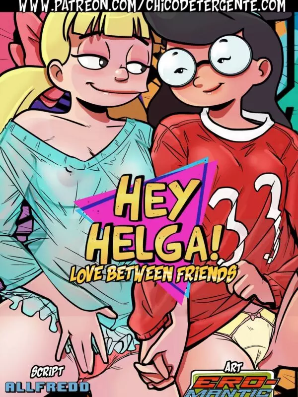 Hey Helga – Love Between Friends