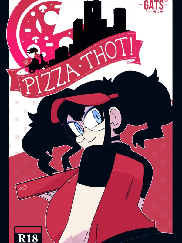 Pizza Thot Good Job, !